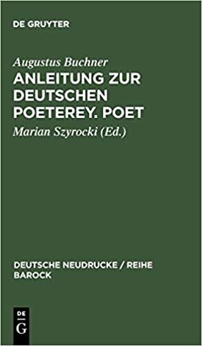 Anleitung zur deutschen Poeterey. Poet (Deutsche Neudrucke / Reihe Barock) indir