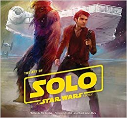 The Art of Solo: A Star Wars Story indir