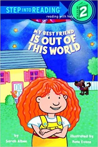 My Best Friend Is Out of This World (Step into Reading)