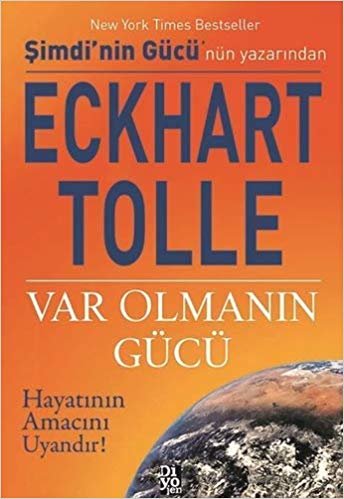 Var Olmanın Gücü: Hayatının Amacını Uyandır! indir