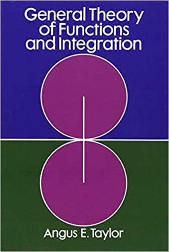 General Theory of Functions and Integration (Dover Books on Mathematics)