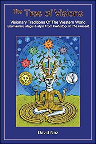The Tree of Visions: Visionary Traditions of the Western World
