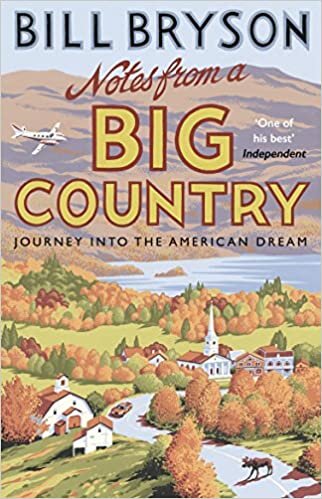 Notes From A Big Country: Journey into the American Dream (Bryson) indir