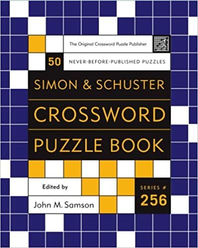 Simon and Schuster Crossword Puzzle Book #256: The Original Crossword Puzzle Publisher (Simon & Schuster Crossword Puzzle Books)