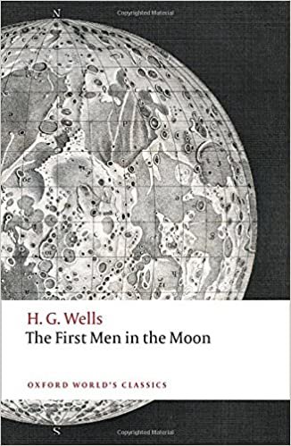 The First Men in the Moon (Oxford World's Classics)