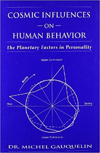 Cosmic Influences on Human Behaviour: The Planetary Factors in Personality