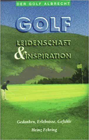 Golf, Leidenschaft & Inspiration