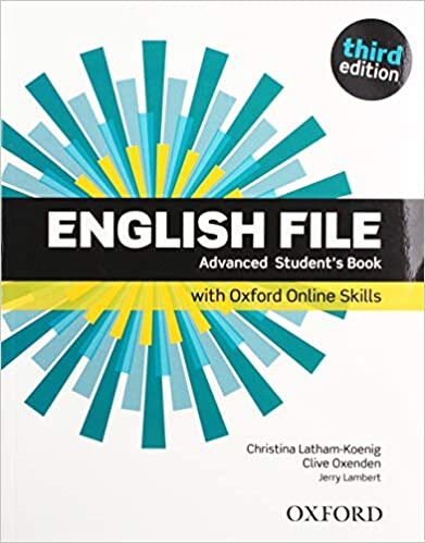 English File: Advanced: Student's Book with Oxford Online Skills (English File)