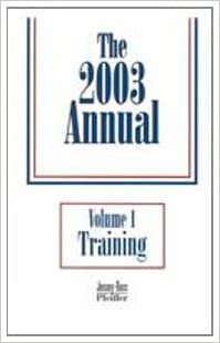 The 2003 Annual, 2 Volume Set (Pfeiffer Annual): Training v. 1