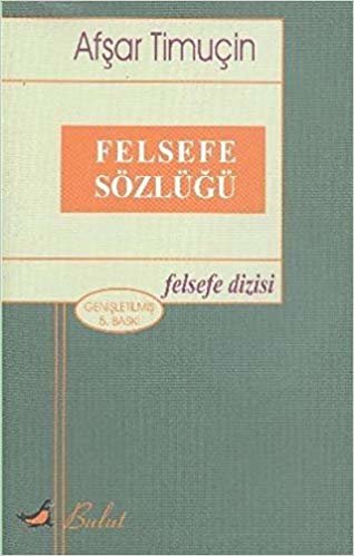 FELSEFE SÖZLÜĞÜ