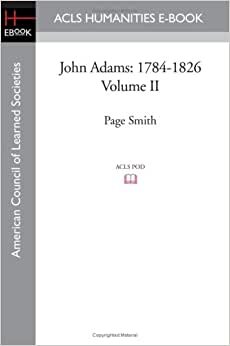 John Adams: 1784-1826 Volume II