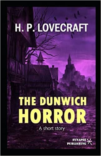H. P. Lovecraft The Dunwich Horror(Annotated Edition)