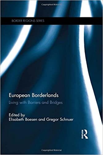 European Borderlands: Living with Barriers and Bridges (Border Regions)