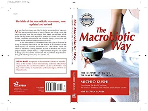 Macrobiotic Way: The Definitive Guide to Macrobiotic Living: The Complete Macrobiotic Lifestyle Book indir