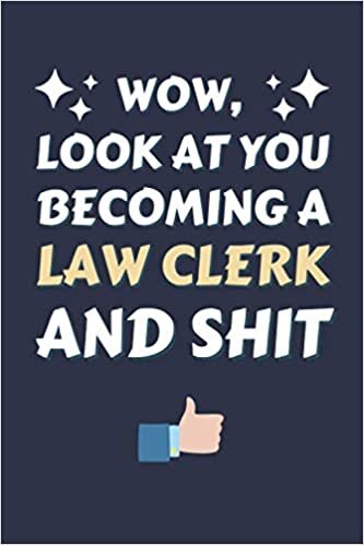 Law Clerk Gifts: Blank Lined Notebook Journal Diary Paper, a Funny and Appreciation Gift for Law Clerk to Write in (Volume 3)