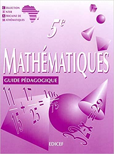 Mathématiques CIAM 5e / Guide pédagogique (Collection Inter Africaine de Mathématiques (CIAM))