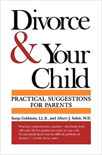Divorce and Your Child: Practical Suggestions for Parents