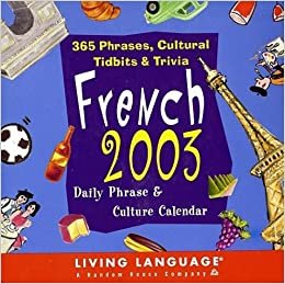 French 2003 Daily Phrase & Culture Calendar: Daily Phrase & Culture Calendar: Daily Phrase & Culture Calendar (Daily Phrase Calendars) indir