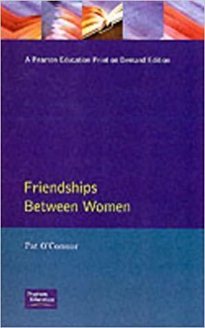Friendships Between Women: A Critical Review (The Guilford Series on Personal Relationships)