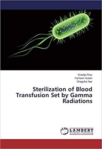 Sterilization of Blood Transfusion Set by Gamma Radiations