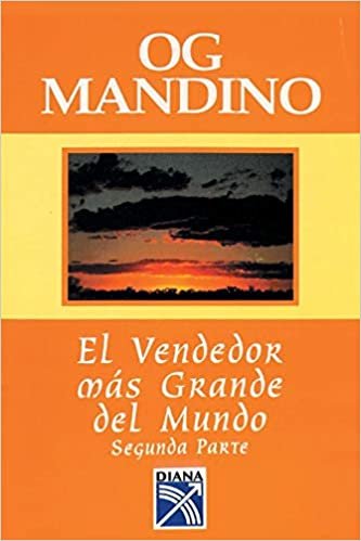 El Vendedor Mas Grande Del Mundo, Segunda Parte (Spanish Edition)