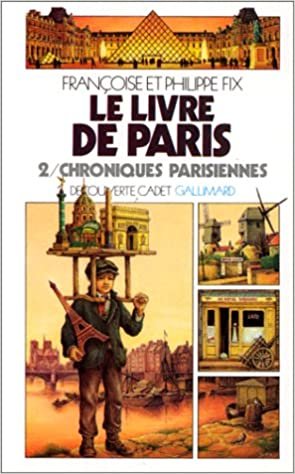 Le Livre De Paris - Chroniques Parisiennes (Decouverte cadet)