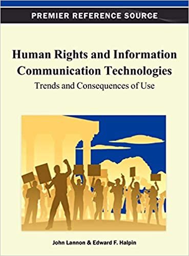 Human Rights and Information Communication Technologies: Trends and Consequences of Use (Advances in Human and Social Aspects of Technology)