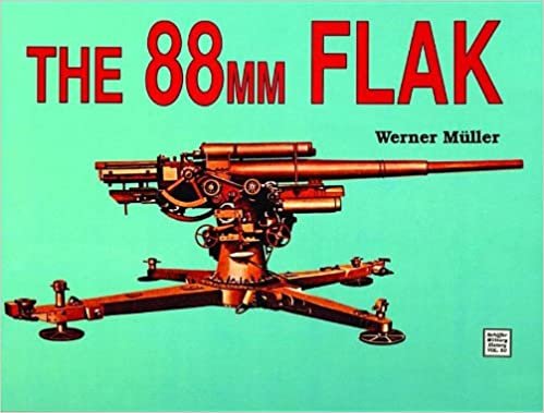The 88mm Flak (Schiffer Military History)