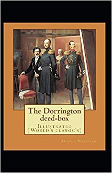 The Dorrington Deed-Box illustrated indir