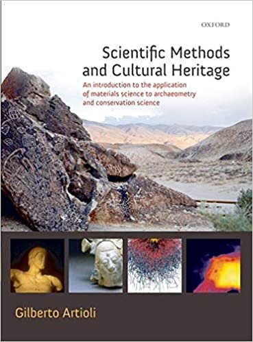 Scientific Methods and Cultural Heritage: An introduction to the application of materials science to archaeometry and conservation science indir
