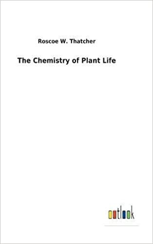 The Chemistry of Plant Life