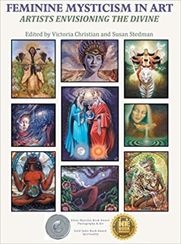 Feminine Mysticism in Art: Artists Envisioning the Divine indir