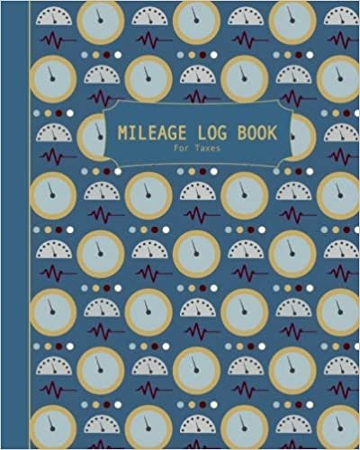 Mileage Log Book For Taxes: Vehicle Mileage, Gas and Parking Expense Log Book for Individual and Small Business Record Keeping