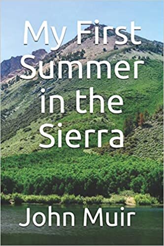 My First Summer in the Sierra