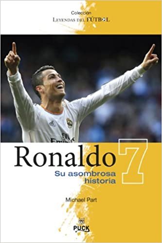 Ronaldo: Su Asombrosa Historia (Leyendas Del Futbol)