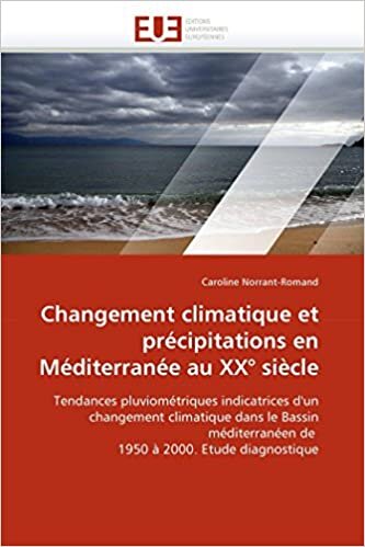 Changement climatique et précipitations en Méditerranée au XX° siècle (Omn.Univ.Europ.)