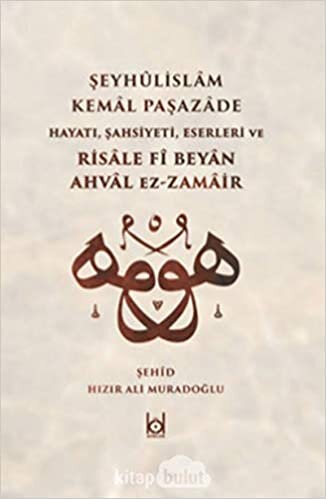 Kemal Paşazade ve Risale fi Beyan Ahval Ez-Zamair