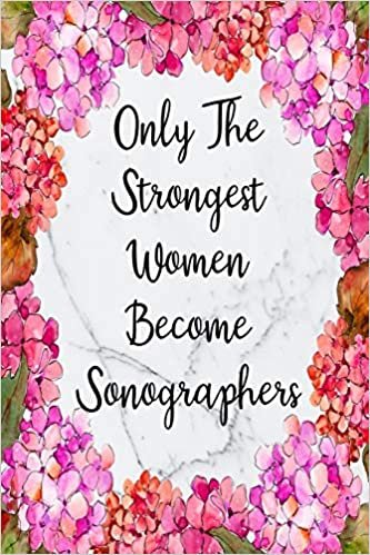 Only The Strongest Women Become Sonographers: Cute Address Book with Alphabetical Organizer, Names, Addresses, Birthday, Phone, Work, Email and Notes (Address Book 6x9 Size Jobs, Band 34)