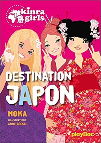 Destination Japon (Kinra Girls (5))