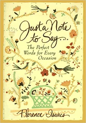 Just a Note to Say . . .: The Perfect Words for Every Occasion