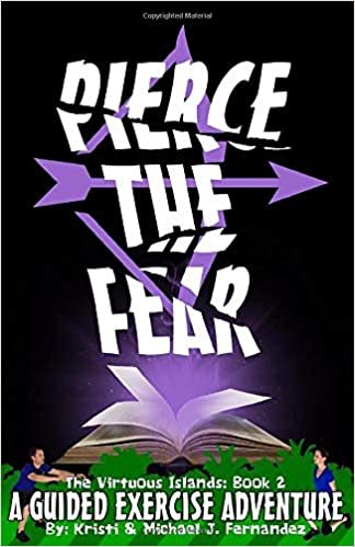 Pierce The Fear (The Virtuous Islands, Band 2)