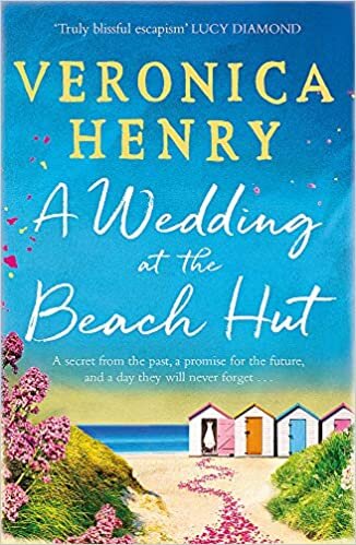 A Wedding at the Beach Hut: The feel-good read of the summer from the Sunday Times top-ten bestselling author