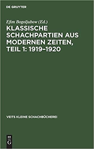Klassische Schachpartien aus modernen Zeiten, Teil 1: 1919–1920 (Veits kleine Schachbücherei): 6, 1 indir