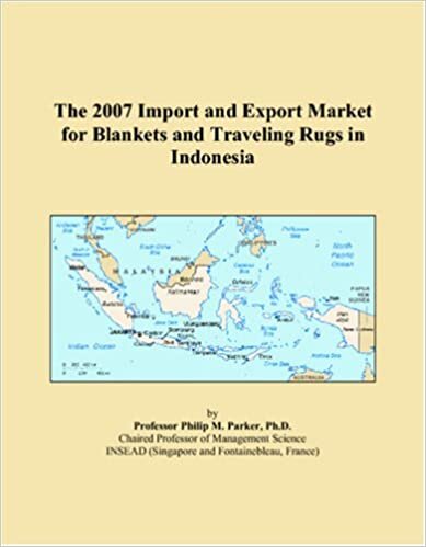 The 2007 Import and Export Market for Blankets and Traveling Rugs in Indonesia