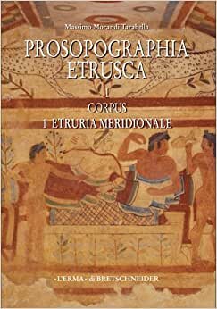 Prosopographia Etrusca I1: Corpus 1. Etruria Meridionale (Studia Archaeologica) indir