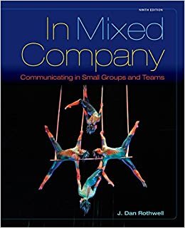 In Mixed Company: Communicating in Small Groups