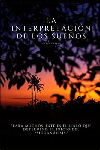 La Interpretación de los Sueños: Para muchos, este es el libro que determinó el inicio del psicoanálisis. indir
