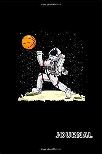 Journal: Basketball Player Astronaut - 120 Lined Pages Journal, 6 x 9 inches, White Paper, Matte Finished Soft Cover