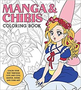 Manga & Chibis Coloring Book: Color Your Way Through Cute and Cool Manga, Anime, and Chibi Art! indir
