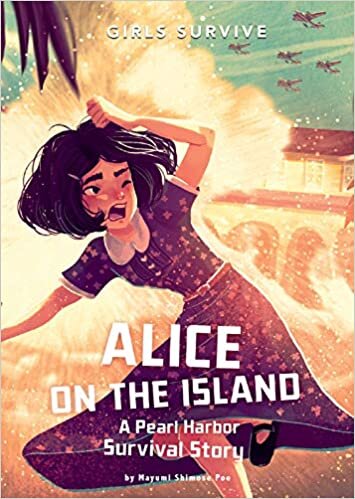 Alice on the Island: A Pearl Harbor Survival Story (Girls Survive) indir